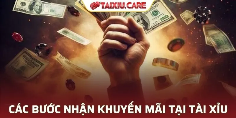 Các bước nhận khuyến mãi tại Tài Xỉu dễ dàng