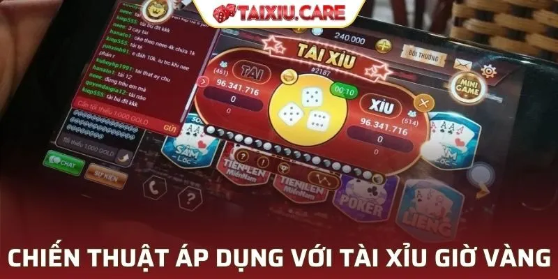 Chiến thuật áp dụng kèm với tài xỉu giờ vàng
