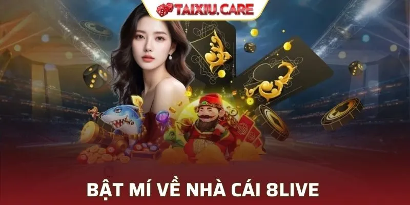 Khái quát về nhà cái 8LIVE top đầu