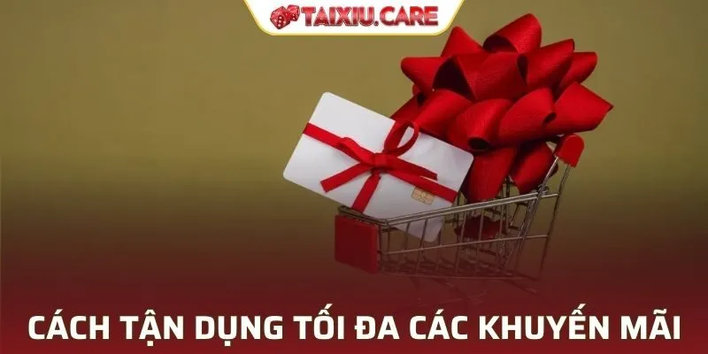 Khám phá cách tận dụng tối đa các khuyến mãi tại Tài Xỉu