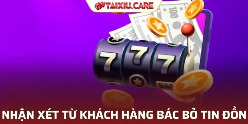 Nhận xét từ khách hàng về trải nghiệm tại Tài Xỉu