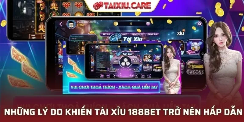 Những lý do khiến Tài xỉu ở 188BET trở nên hấp dẫn