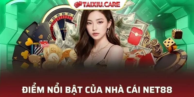 Những ưu điểm hấp dẫn của NET88