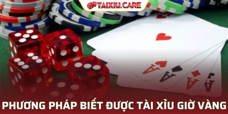Phương pháp để biết được tài xỉu giờ vàng