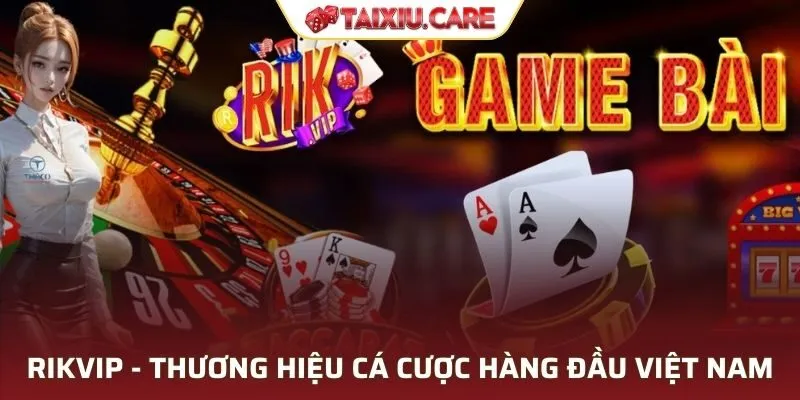 RIKVIP là cổng game cá cược hàng đầu Việt Nam