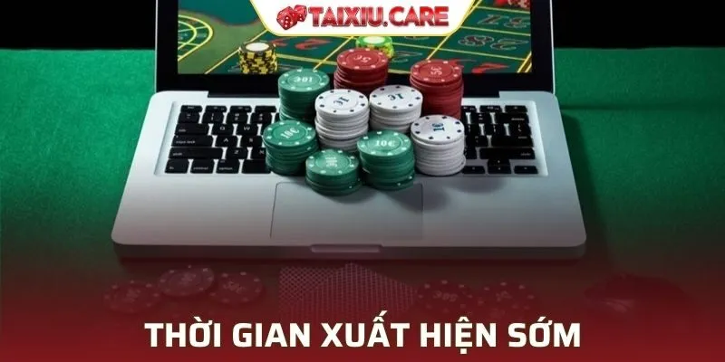 Thời gian xuất hiện sớm nhất hiện nay