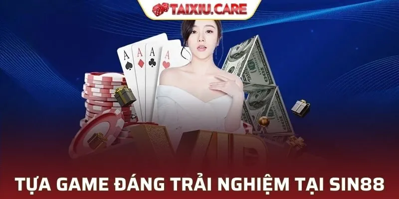 Top những siêu phẩm giải trí online đình đám tại SIN88